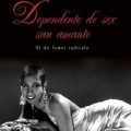 Dependente de sex sau amante