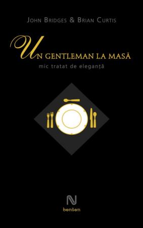 Cum să fii un gentleman, ep. 2 – La masă