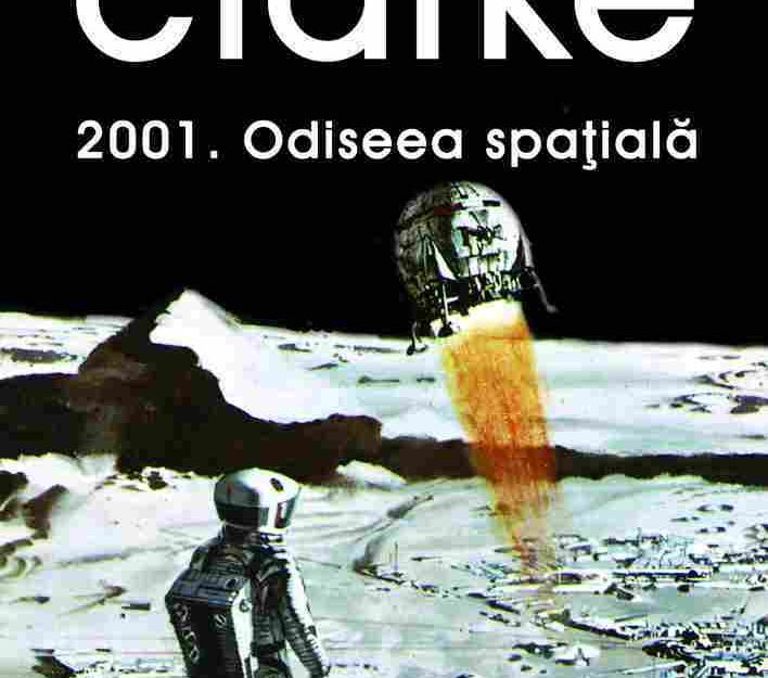 În curând: Arthur C. Clarke – 2001. Odiseea spaţială