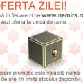 Oferta zilei reîncepe de astăzi