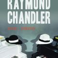 Noutati Gaudeamus 2010 (4): Raymond Chandler – Adio, iubito!