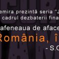 Cafeneaua de afaceri – „România, încotro”