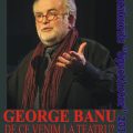 George Banu vine la Întâlnirile SpectActor!