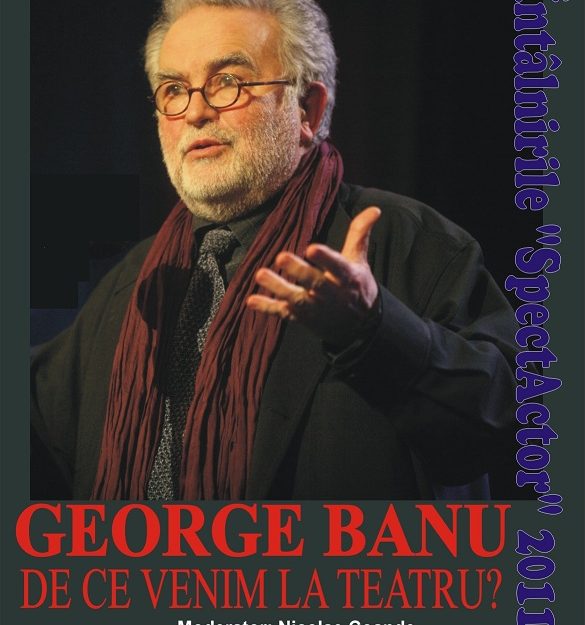 George Banu vine la Întâlnirile SpectActor!