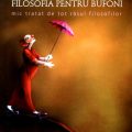 Recenzie Filosofia pentru bufoni în cadrul “Omul care aduce cartea”
