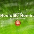 40% reducere la toate noutățile Nemira