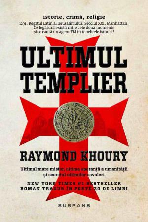 Templierii lui Raymond Khoury