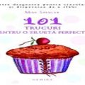 101 trucuri pentru o siluetă perfectă