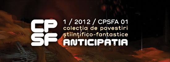 Primul număr al revistei CPSF Anticipația este disponibil pentru precomandă!