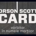 Vorbitor în numele morţilor, de Orson Scott Card