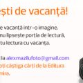 Căutăm şapte poveşti de vacanţă!