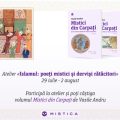 Atelier: ISLAMUL – poeţi mistici şi dervişi rătăcitori