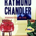 Raymond Chandler, creatorul romanului poliţist modern american
