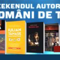Weekendul autorilor români de top