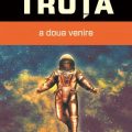 A doua venire, de Marian Truţă – premiul SRSFF 2013 pentru cel mai bun volum de povestiri