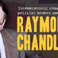 Antrenament pentru intuiţie: cazurile lui Philip Marlowe