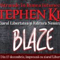 La Stephen King, flăcările iadului ard veşnic. Mai ales în romanul Blaze