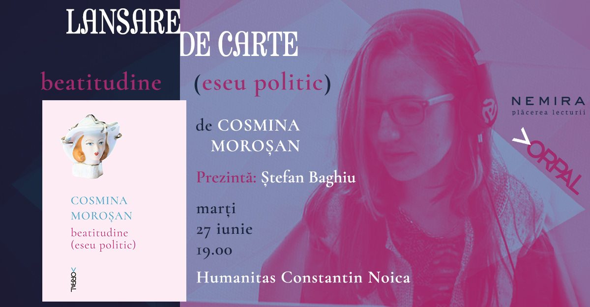 Volumul de poezie Beatitudine (eseu politic), de Cosmina Moroșan se lansează la Brașov și Sibiu