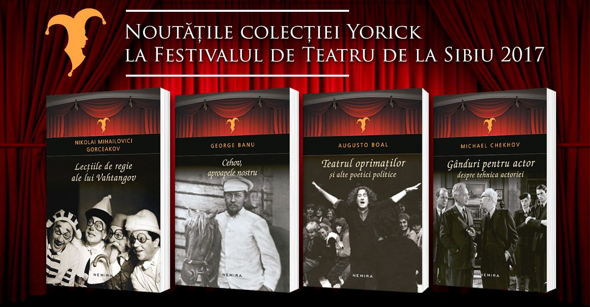 Augusto Boal, Michael Chekhov, N.M. Gorceakov și George Banu – noutățile Yorick la FITS 2017
