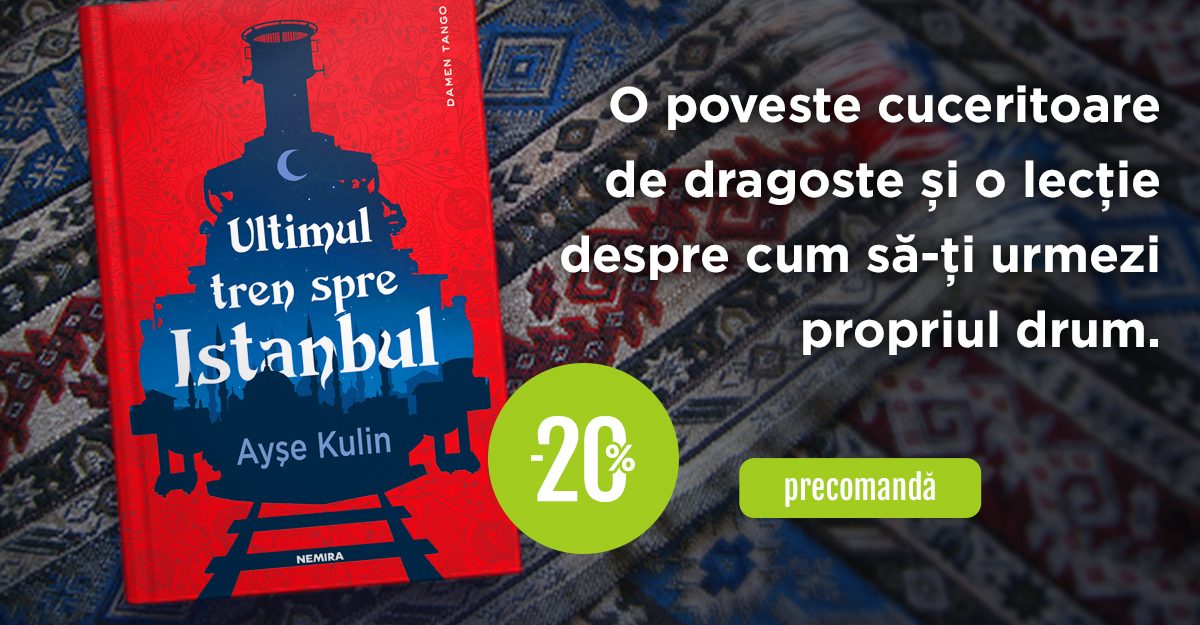 [Fragment în avanpremieră] Ultimul tren spre Istanbul, de Ayşe Kulin