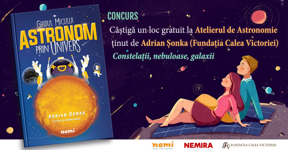 CONCURS: Atelier de Astronomie cu Adrian Șonka – Constelaţii, nebuloase, galaxii