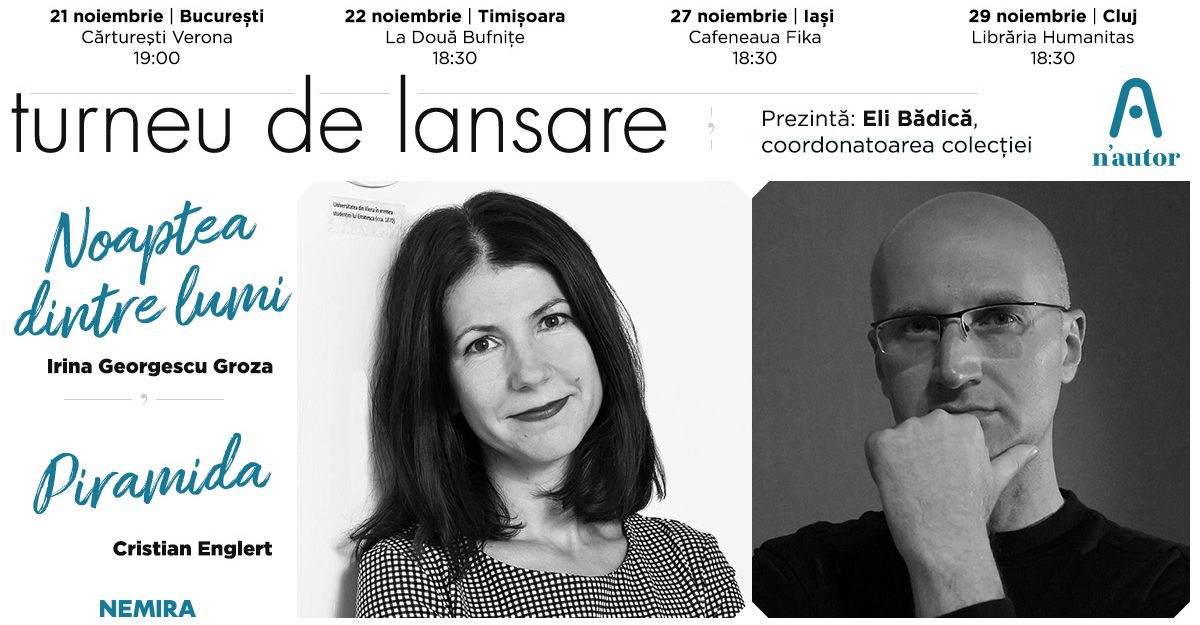 Turneu de lansare n’autor – „Noaptea dintre lumi”, de Irina Georgescu și „Piramida”, de Cristian Englert