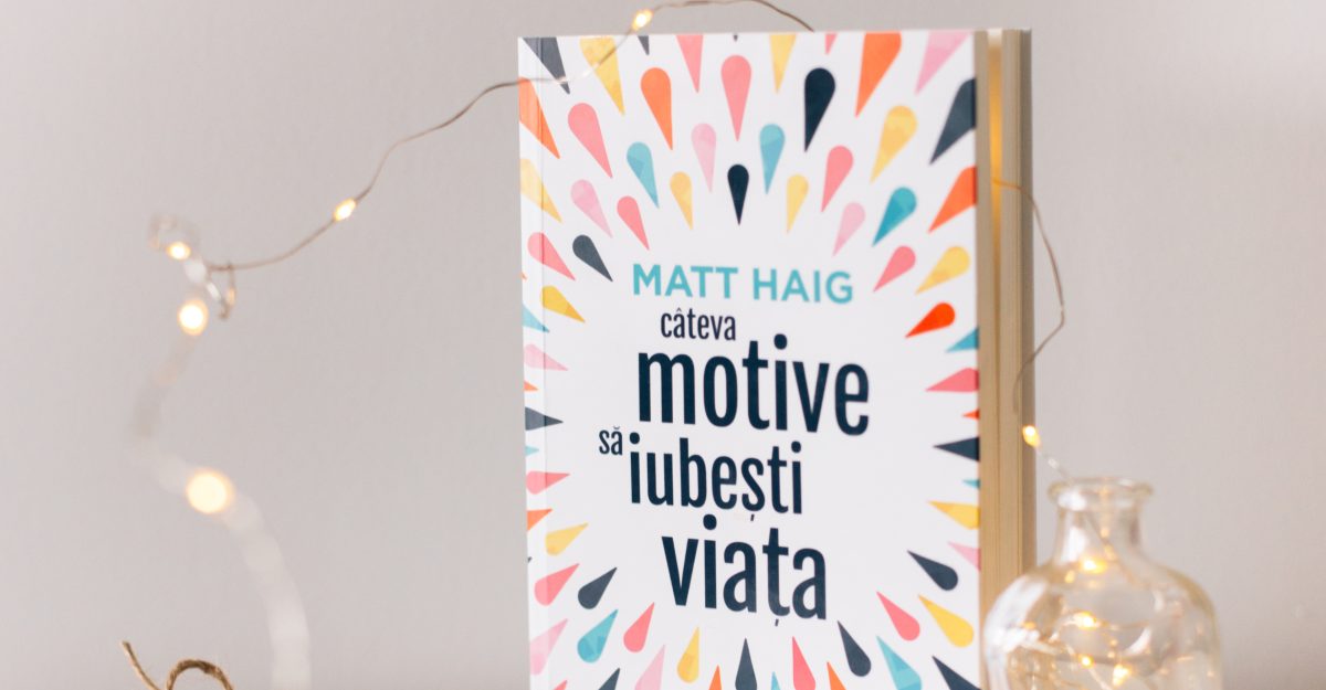 Câteva motive să iubești viața – de la cititori