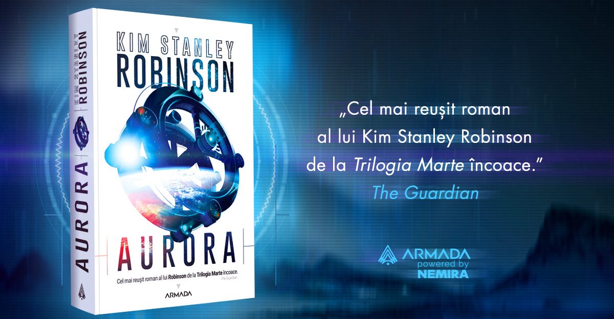 AURORA – un science fiction despre călătoria în spațiu de la maestrul Kim Stanley Robinson [Fragment]