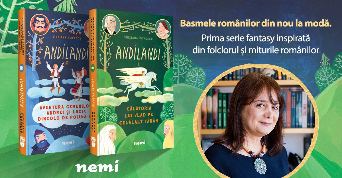 Seria fantasy Andilandi, de Sînziana Popescu, acum la editura Nemi