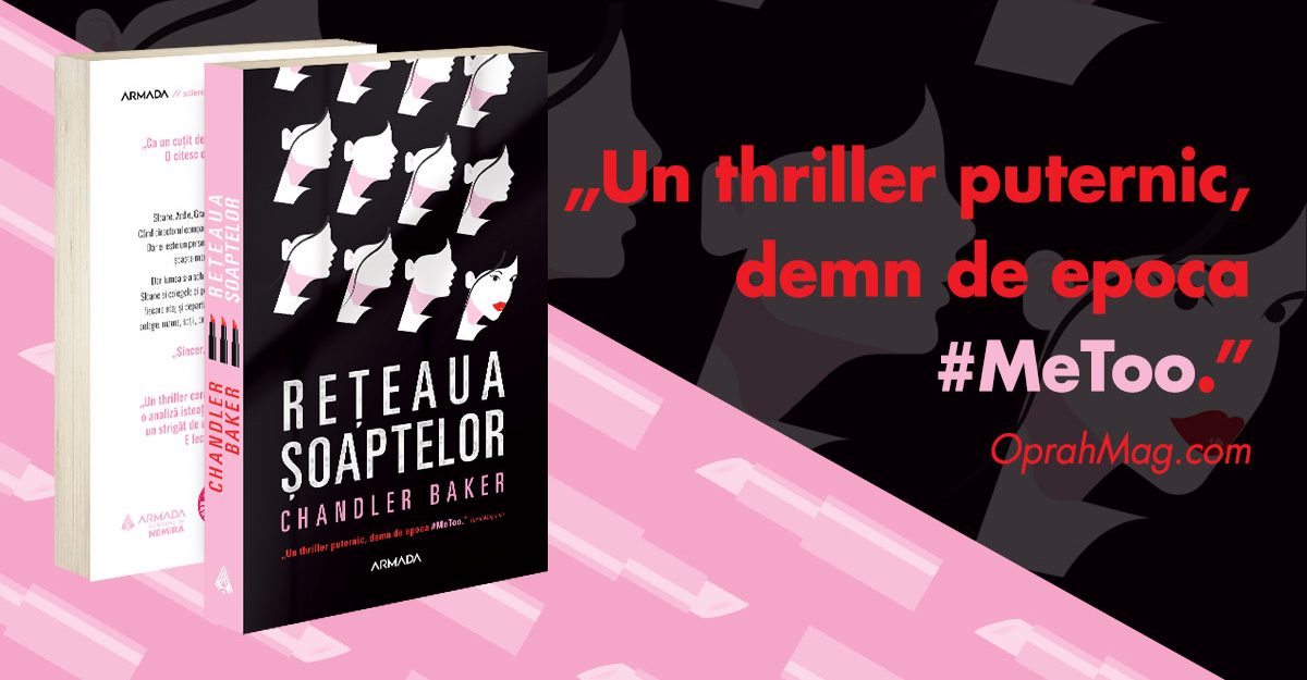 Rețeaua șoaptelor, de Chandler Baker – un thriller #MeToo în Armada