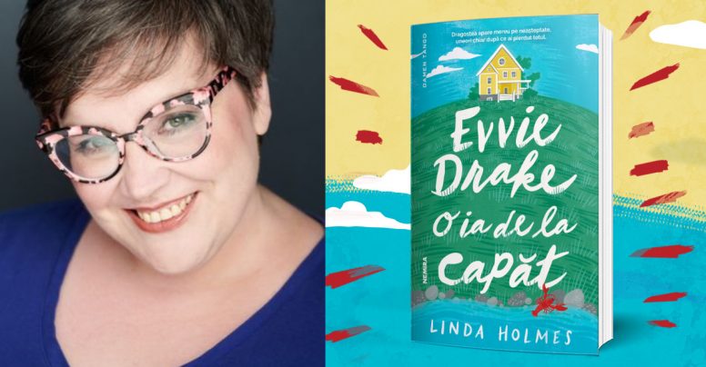 Q&A cu Linda Holmes, autoarea romanului „Evvie Drake o ia de la capăt” – sfaturi despre scris și liste de comedii romantice