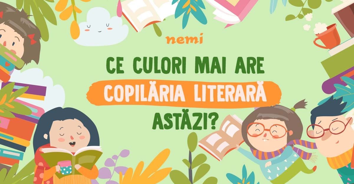 Ce culori mai are copilăria literară astăzi?