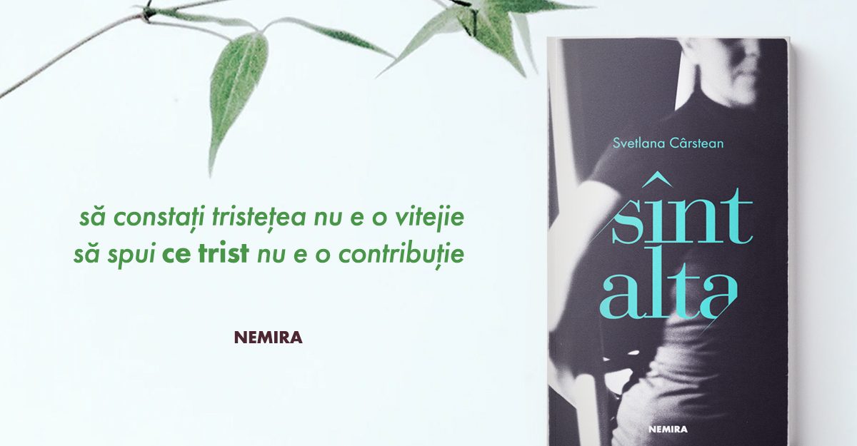 O carte-eveniment: SÎNT ALTA, de Svetlana Cârstean