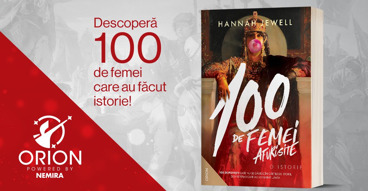 AVANPREMIERĂ: 100 de femei afurisite. O istorie, de Hannah Jewell