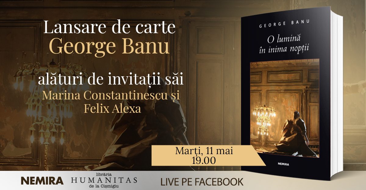 O lumină în inima nopții, de George Banu – 2 evenimente online