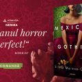AVANPREMIERĂ: Mexican Gothic, de Silvia Moreno-Garcia
