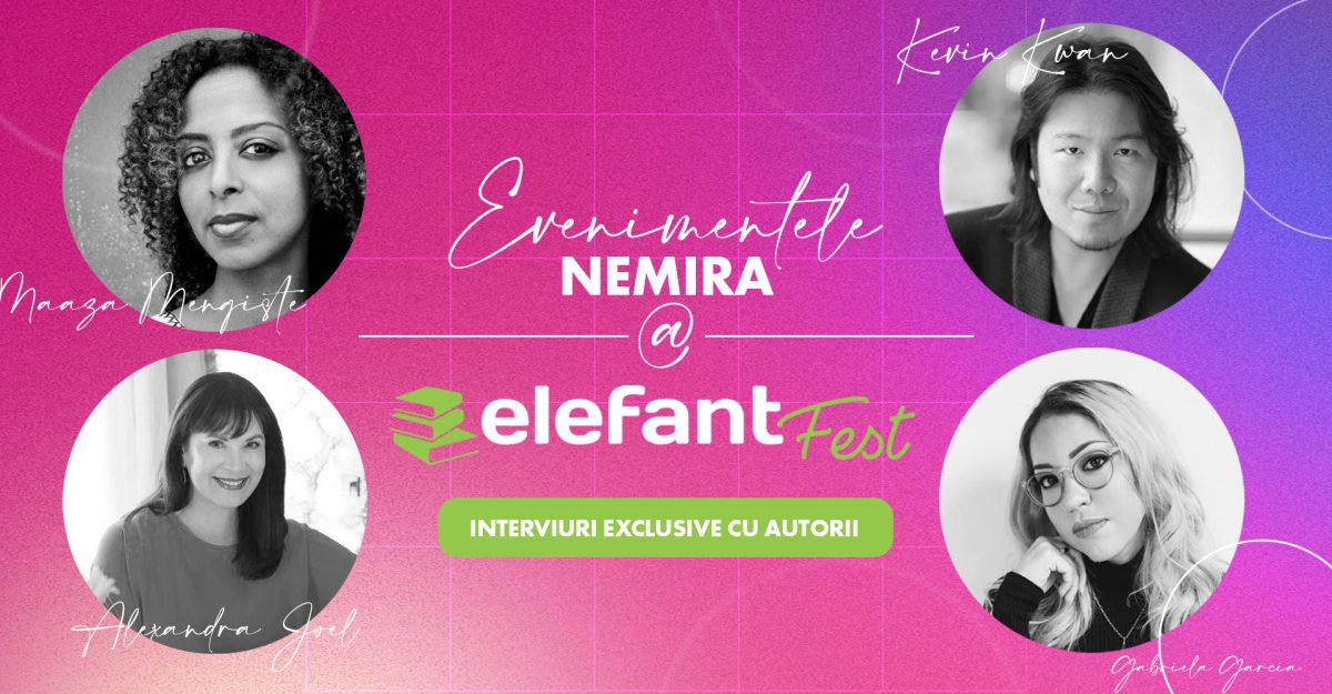 Nemira la ElefantFest – interviuri exclusive cu autori