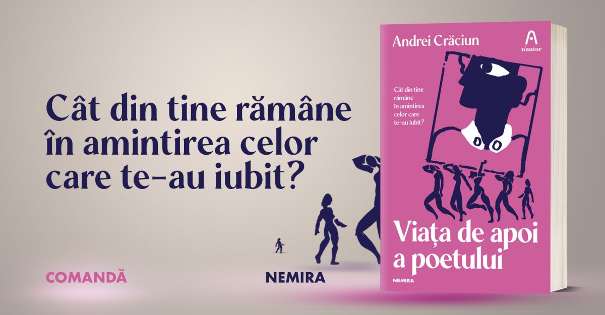 Fragment în avanpremieră: „Viața de apoi a poetului” de Andrei Crăciun