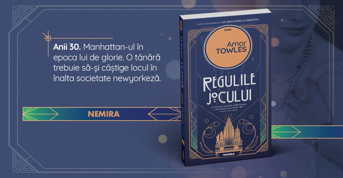 Regulile Jocului, de Amor Towles: fragment în exclusivitate