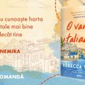 O vară italiană, de Rebecca Serle: Fragment în avanpremieră