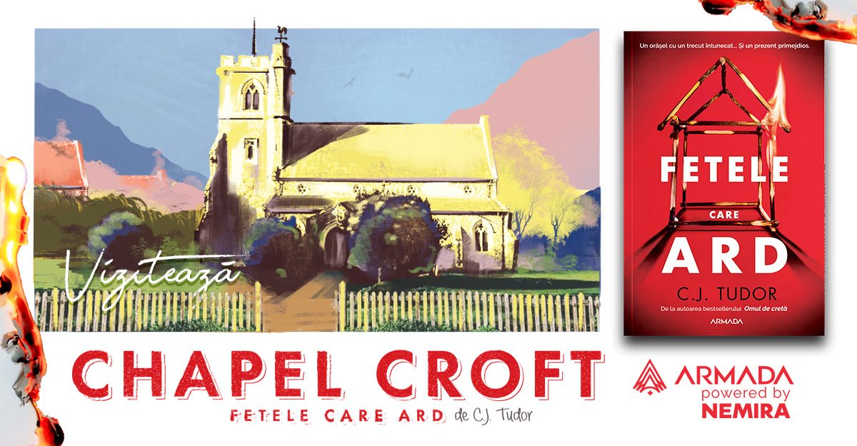 Fetele care ard: Chapel Croft – între realitate și ficțiune