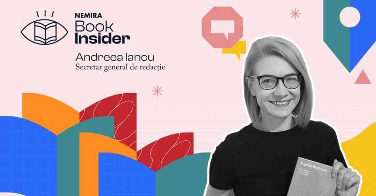 Book Insider, cu Andreea Iancu: descoperă viața secretă a redacției