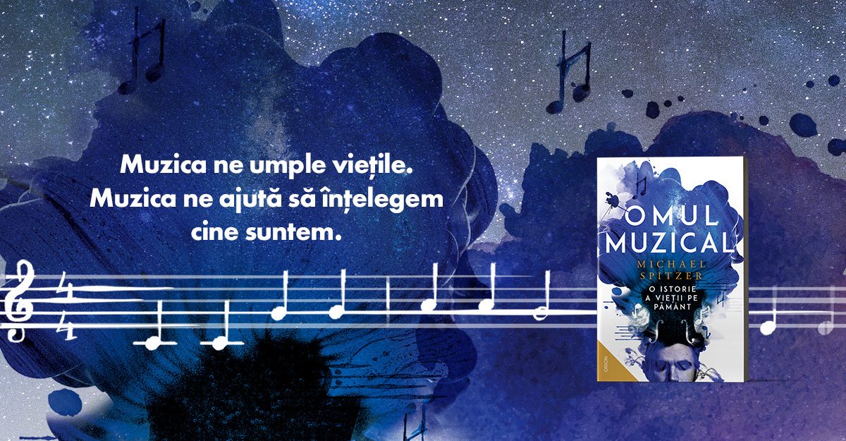 Fragment în avanpremieră: Omul Muzical, de Michael Spitzer