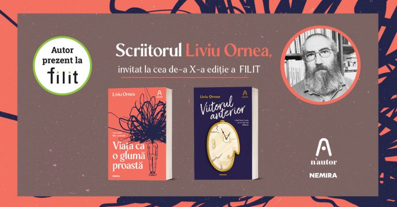 Scriitorul Liviu Ornea – invitat special la FILIT 2022