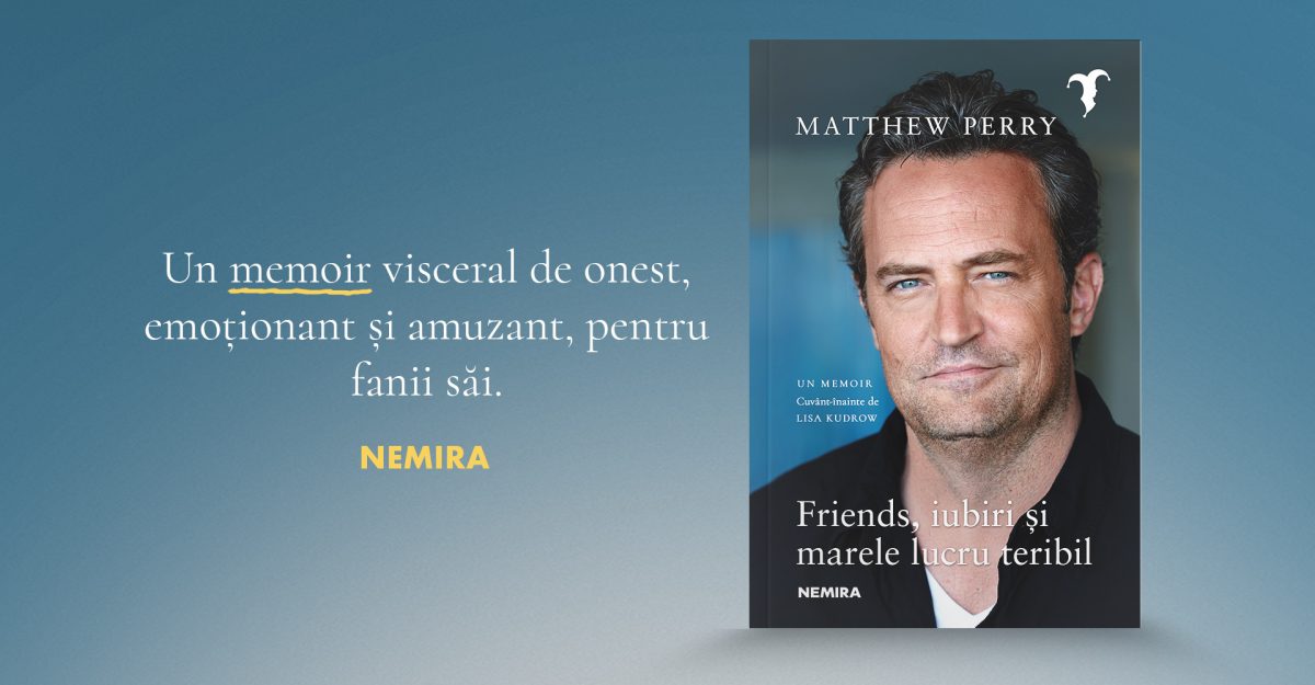 Friends, iubiri și marele lucru teribil, de Matthew Perry
