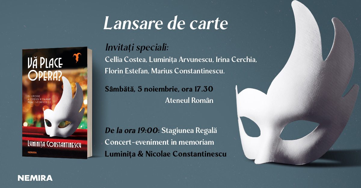 „Vă place opera?”, de Luminița Constantinescu, o istorie a operei române prin interpreții ei