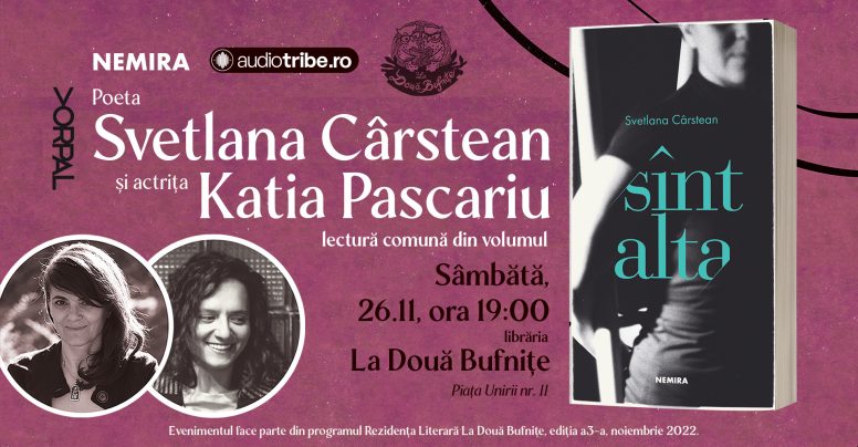 Poeta Svetlana Cârstean și actrița Katia Pascariu: lectură comună la Timișoara din volumul Sînt alta