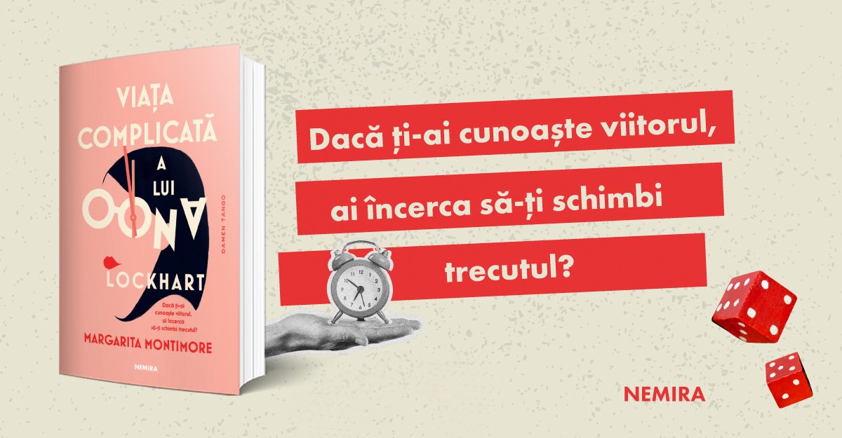 Fragment în avanpremieră: Viața complicată a lui Oona, de Margarita Montimore