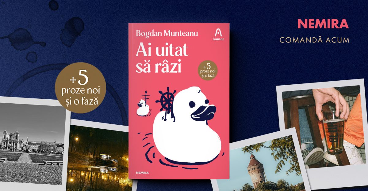 Fragment în avanpremieră: Ai uitat să râzi, de Bogdan Munteanu
