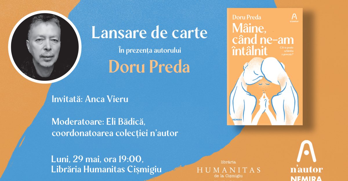 Lansare de carte: „Mâine, când ne-am întâlnit”, de Doru Preda